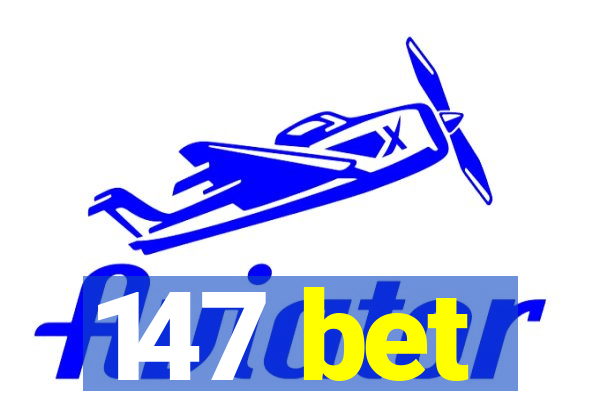 147 bet